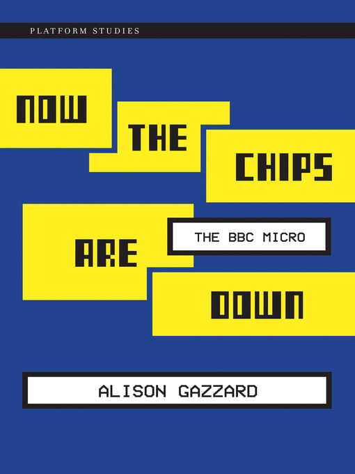 Title details for Now the Chips Are Down by Alison Gazzard - Available